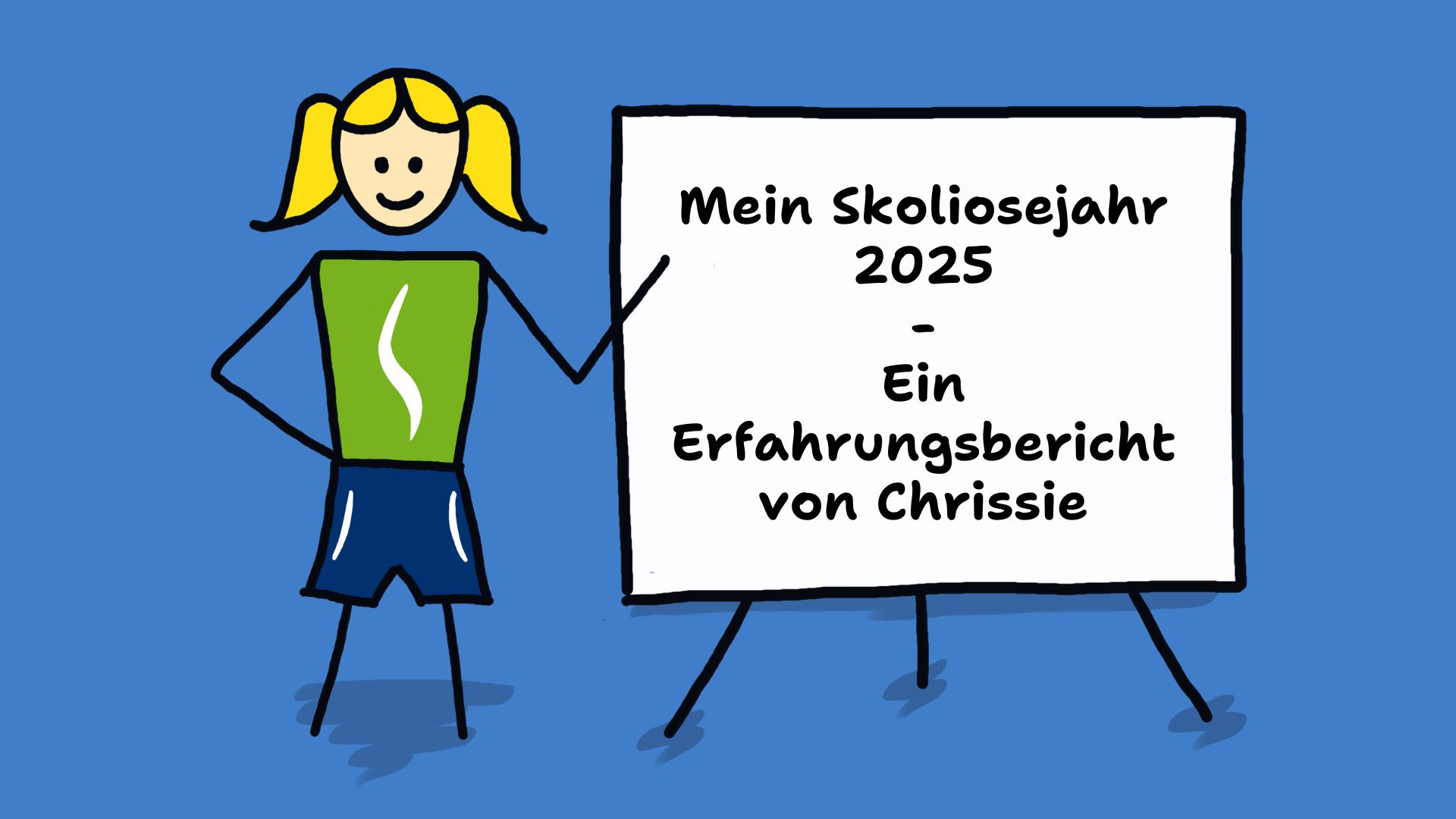 Skoliolotti zeigt auf eine Tafel, auf der geschrieben steht: "Mein Skoliosejahr 2025 - Ein Erfahrungsbericht von Chrissie".